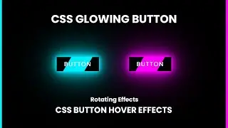 CSS Glowing Button Hover Effects | Animated Glowing Button