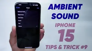 Inbuilt Ambient Sound In IPhone 15 Or Any  [IOS Tips #9]