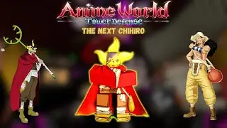 Soge King Is The NEXT CHIHIRO In Anime World Tower Defense