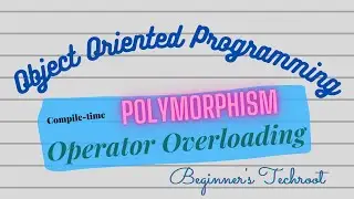 Compile-time Polymorphism | Operator Overloading