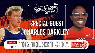 Ep. 101.25 Tom Tolbert Show | Special Guest: Charles Barkley