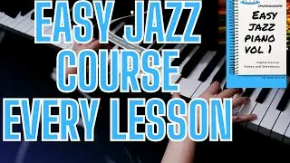 Every Lesson form Easy Jazz Piano Vol. 1