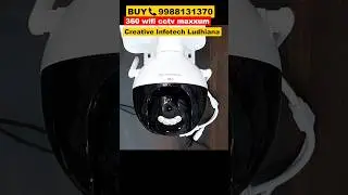 360 outdoor wifi 360 camera maxxum #shorts | Creative Infotech Ludhiana