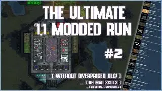 RIMWORLD 1.1 - MANY MODS // MUCH FUNTIMES #2
