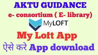 My Loft App Download | AKTU ERP|How to set password.