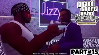 GTA SAN ANDREAS DEFINITIVE EDITION PC GAMEPLAY WALKTHROUGH PART 15 - NO COMMENTARY