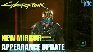 Cyberpunk 2077 PATCH 1.5 - New Mirror APPEARANCE change UPDATE