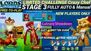 Lords Mobile | CRAZY CHEF Stage 3 Guide (AUTO + Manual) | F2P & Beginner Friendly!