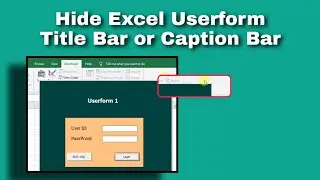 Hide Excel Userform Title Bar or Caption Bar
