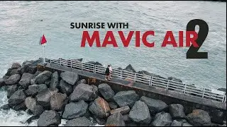 SUNRISE walk with the MAVIC AIR 2
