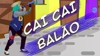 Cai Cai Balão - Arraial do Atchim e Espirro