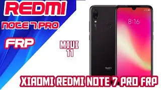 Redmi Note 7 Pro Frp Bypass ! Miui11 2020