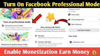 How to Turn On Facebook Professional Mode on Profile | Enable Monetization Earn Money with Stars