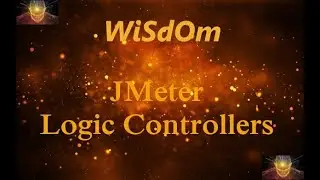 WiSdOm - JMeter Logic Controllers