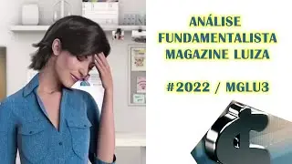ANÁLISE FUNDAMENTALISTA MAGAZINE LUIZA MGLU3