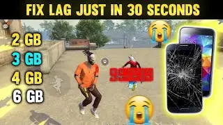 Fix Lag Problem In Only 30 Seconds For 2gb, 3gb, 4gb & 6gb || How To Fix Lag Problem in Free Fire