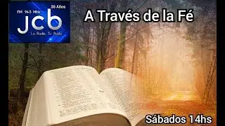A TRAVES DE LA FE  02-02-2024