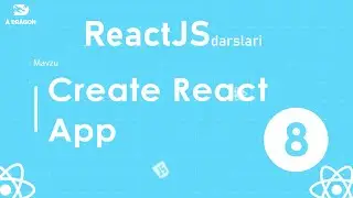 08. Create React App | React o'zbek tilida | React Darslari
