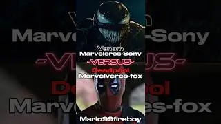 VENOM MARVELVERES-SONY 🆚 DEADPOOL MARVELVERES-FOX #marvel #edit