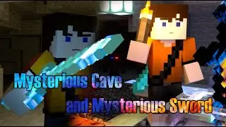 Mysterious Cave and Mysterious Sword Series - Minecraft Animations