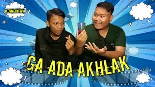 Short Movie • GA ADA AKHLAK