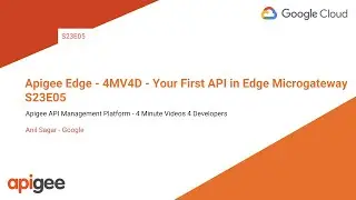 Apigee Edge - 4MV4D - Your First API in Edge Microgateway - S23E05