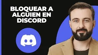 Cómo Bloquear a Alguien en Discord - Guía Completa
