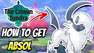 HOW TO GET ABSOL IN POKEMON SWORD AND SHIELD CROWN TUNDRA DLC EXPANSION
