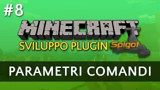 Parametri dei Comandi - Sviluppo Plugin Minecraft #8