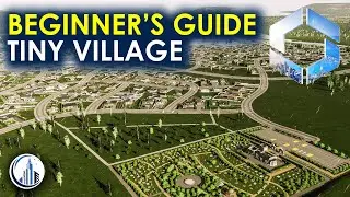 What Beginners Should Do As A Tiny Village In Cities Skylines 2 Beginners Guide