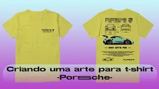 Criando uma arte para t-shirt  - Porsche