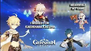 I Wished For Kazuha & This Happened | Kazuha Pull X 10 | Genshin Impact Kazuha