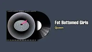 Fat Bottomed Girls - Queen (1978)