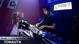Studio 11 (Live Sessions) Mix-7 - TONAUTA (06 Sep 2017)