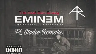 EMINƎM - The Real Slim Shady | FL Studio Remake 