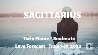 SAGITTARIUS ♐ Spirit's plan WORKED! 😍 Twin Flame Love, June 1-15, 2020