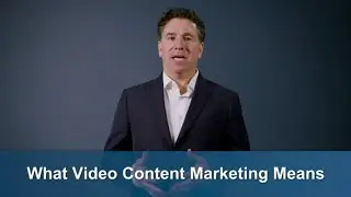 What does business video content marketing mean?