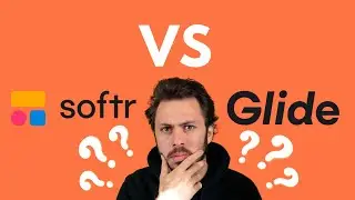Glide vs Softr | Quel outil No Code choisir ? | Version 2022