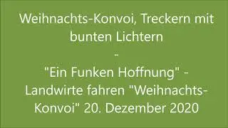 Weihnachts - Konvoi, Trecker Konvoi "Ein Funken Hoffnung"