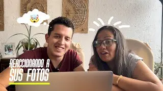 Reaccion a sus fotografías