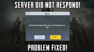 pubg mobile lite server did not respond. please return to the login page and try again problem solve