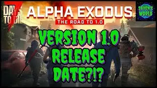 7 Days to Die Version 1.0 - Release Date Announced?!? - Update News