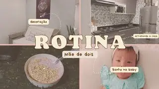 ROTINA SENDO MÃE DE DOIS | ROTINA COM UMA RN