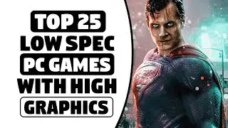 Top 25 REALISTIC Games for Low Spec PC | 2GB | 4GB | RAM | 512 MB | V-RAM