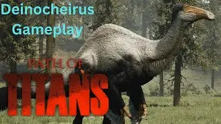 Path of Titans Playing as a Deinocheirus