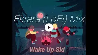 Iktara - Wake Up Sid | LoFi | AdiiBeats