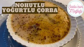 NOHUTLU YOĞURTLU ÇORBA NASIL YAPILIR