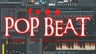 [FREE] Pop Beat + FLP | Prod. by Leon Hlabathi