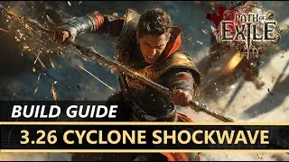 [Path of Exile 3.26] ⚔️ Cyclone Shockwave Slayer ⚔️ Updated League Started Build