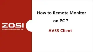ZOSI Security System - How to Setup Remote Viewing on PC (AVSS client)